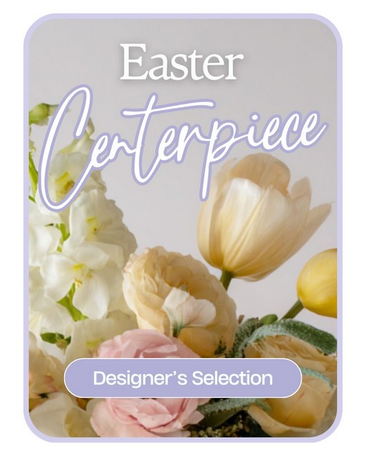 Designer's Choice Easter Centerpiece from Richardson's Flowers in Medford, NJ