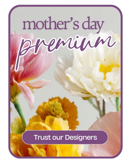Premium Design for Mother's Day from Richardson's Flowers in Medford, NJ